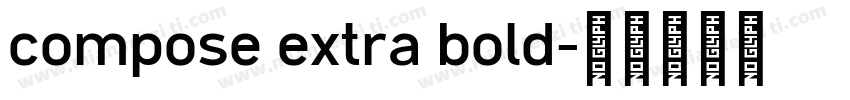 compose extra bold字体转换